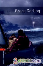 Oxford Bookworms Library 2: Grace Darling