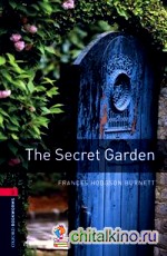 Oxford Bookworms Library 3: The Secret Garden