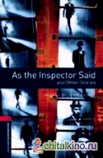 Oxford Bookworms Library 3: As the Inspector Said and Other Stories