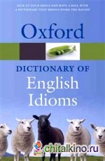Oxford Dictionary of English Idioms