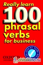 Really Learn 100 Phrasal Verbs for Business