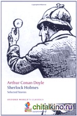 Sherlock Holmes: Selected Stories