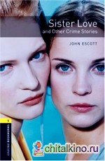Sister Love and Other Crime Stories