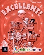 Excellent Starter: Teacher's Guide