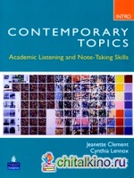 Contemporary Topics Intro: Academic Listening and Note-Taking Skills