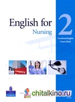 English for Nursing: Level 2. Coursebook (+ CD-ROM)