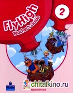 Fly High: Level 2. Teacher's Guide
