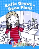 Katie Grows a Bean Plant