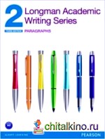 Longman Academic Writing Series 2: Paragraphs