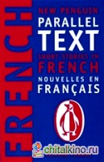 Short Stories in French: New Penguin Parallel Text