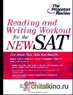Reading and Writing: Workout for the SAT