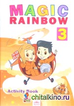 Английский язык: Волшебная радуга. Magic rainbow. 3 класс (2-й год обучения). Рабочая тетрадь. ФГОС