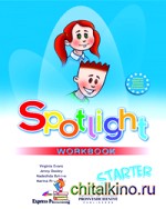 Английский язык: Spotlight (Английский в фокусе): Рабочая тетрадь к учебнику для начинающих
