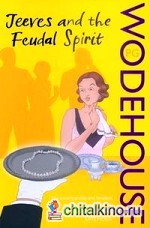 Jeeves and the Feudal Spirit