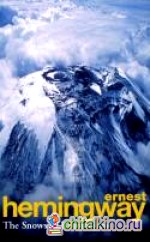 The Snows Of Kilimanjaro And Other Stories