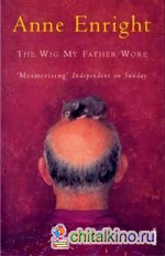 The Wig My Father Wore