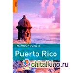 The Rough Guide to Puerto Rico