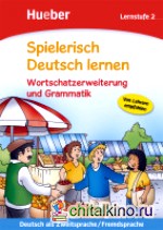 Spielerisch Deutsch lernen – Wortschatzerweiterung und Grammatik – Lernstufe 2