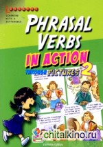 Phrasal Verbs In Action: Through Pictures 2