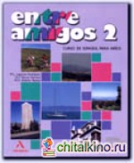 Entre Amigos 2: Libro del alumno