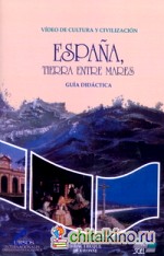 España Tierra Entre Mares: Guía didáctica