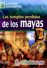 Los templos perdidos de los mayas (+ DVD)