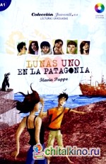 Lunas 1: En la Patagonia (+ Audio CD)