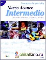 Nuevo Avance: Intermedio. Cuaderno de ejercicios (+ Audio CD)