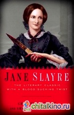 Jane Slayre: The Literary Classic with a Bloodsucking Twist