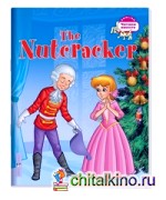 Щелкунчик: The Nutcracker