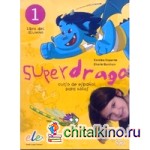 Superdrago 1: Libro del alumno