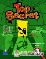 Top Secret 3: Teacher`s Resourse Book