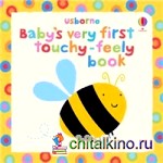 Baby's Very First Touchy-feely Book