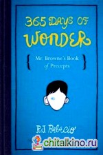 365 Days of Wonder: Mr. Browne's Book of Precepts