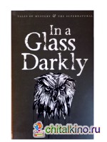 In a Glass Darkly